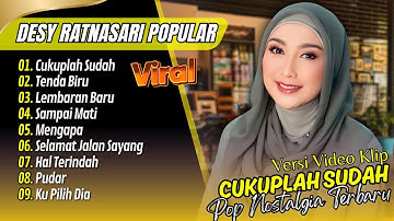 Desy Ratnasari - CUKUPLAH SUDAH - TENDA BIRU - LEMBARAN BARU || LAGU POP TEMBANG KENANGAN NOSTALGIA