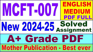 MCFT 007 solved assignment 2024-25 in English || mcft 007 solved assignment 2025 || mcft7 2024-25