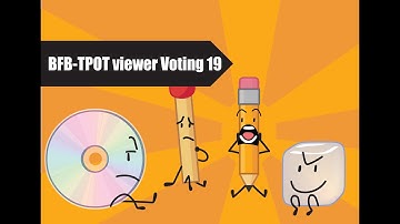 BFBTPOT Viewer Voting 19