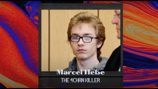 MARCEL HEßE: THE 4CHAN KILLER | Sinister Sam
