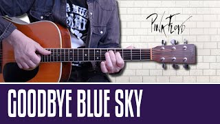 GOODBYE BLUE SKY - Pink Floyd TUTORIAL chitarra