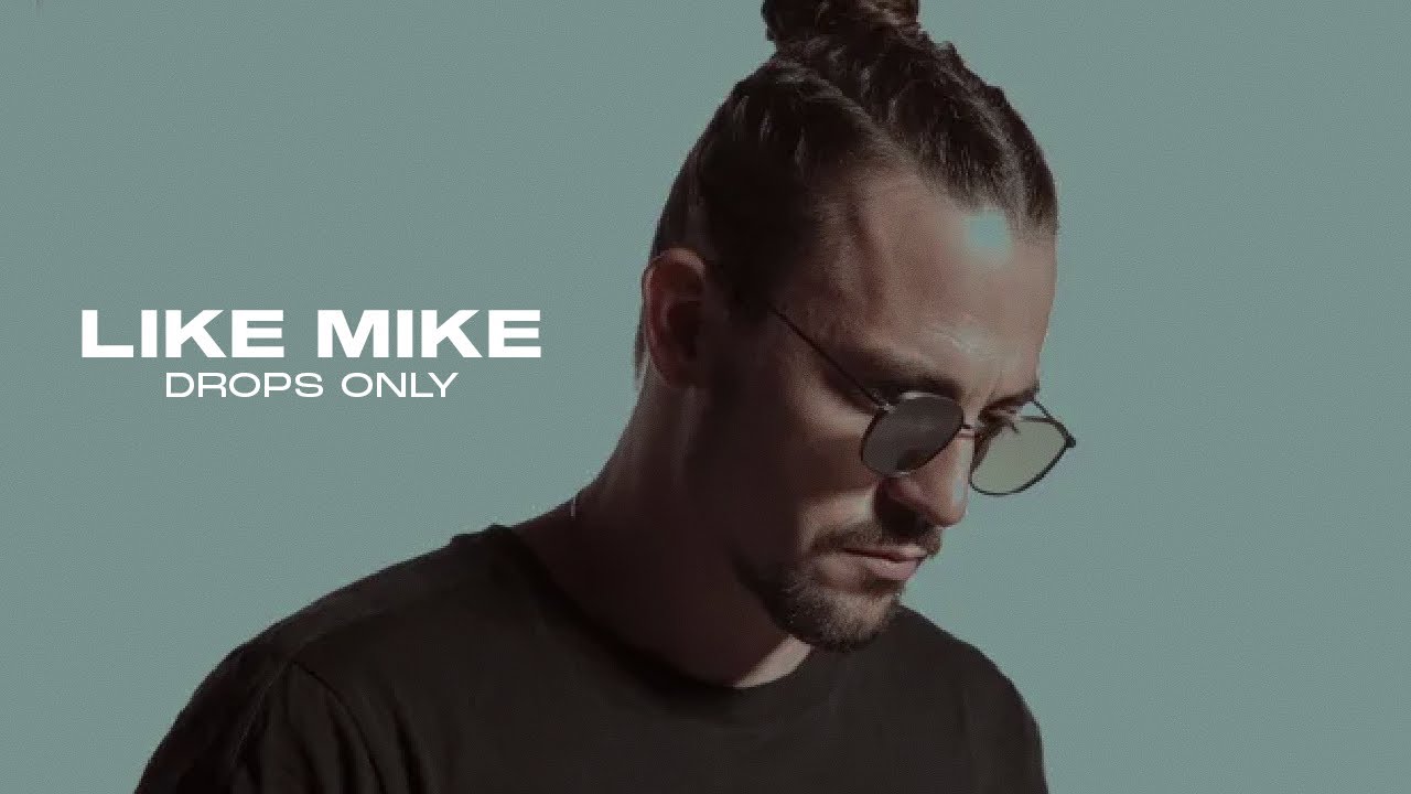 Like Mike [Drops Only] @ Tomorrowland Friendship Mix 2022 Full Set ...