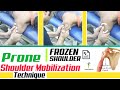 Frozen Shoulder Treatment : Prone Shoulder Mobilization Technique