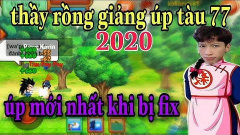 thủ thuật úp tàu 77 mới nhất khi bị fix nhiều lần | rongblackk sv1 úp tàu 77 - Ngọc rồng online