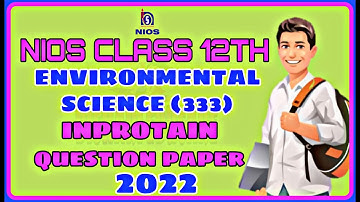 Nios 12  Environmental Science  333 Question / Nios 12 Environmental Science Important Questions
