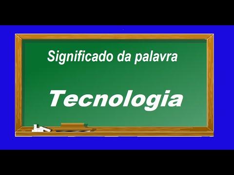 Vídeo: Tecnologia é uma palavra?