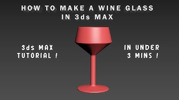 How to make a wine glass in 3ds MAX (under 3mins!)