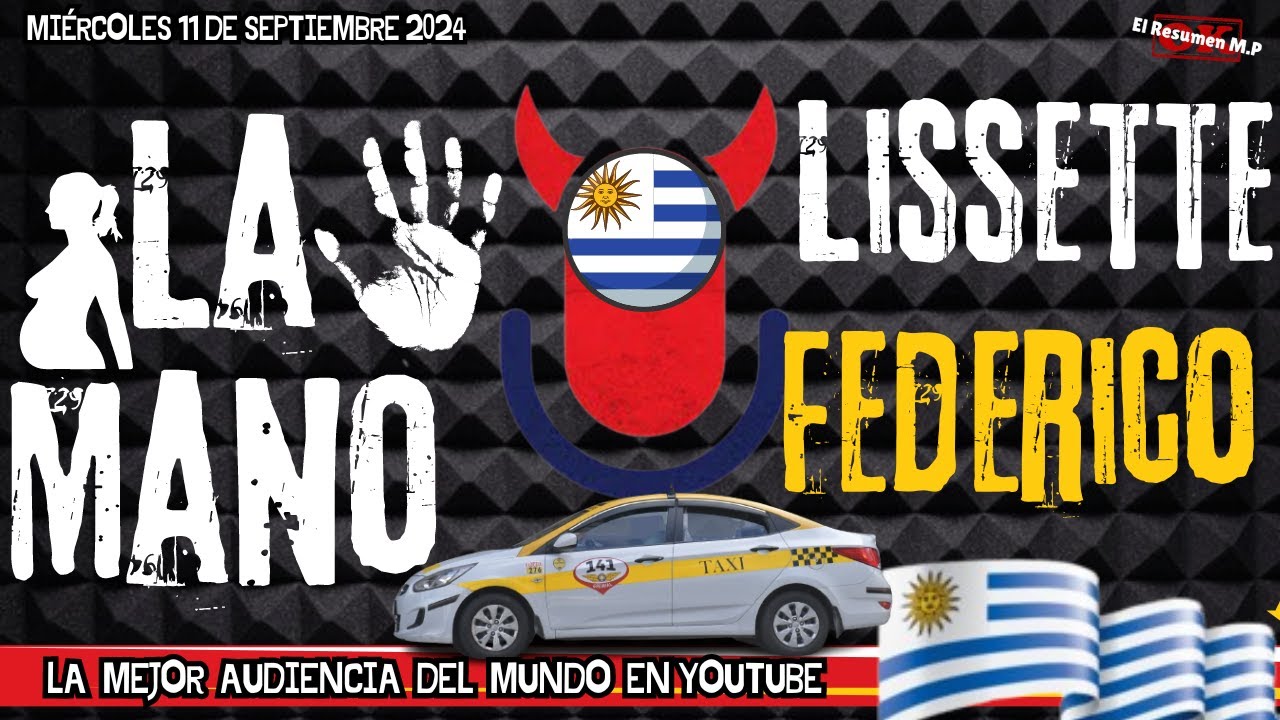 La Mano Lissette y Federico Malos Pensamientos Miércoles 11 De Septiembre 2024