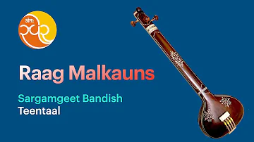047 Learn Music | Raag Malkauns | Sargamgeet Bandish | Teentaal