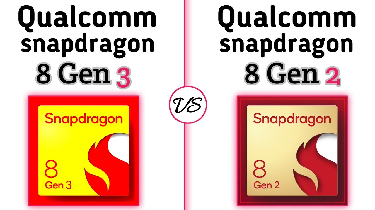 Snapdragon 8 Gen 3 vs Snapdragon 8 Gen 2: What's new?