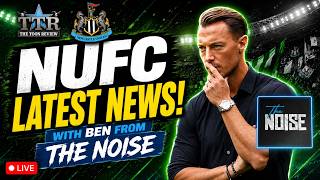 NUFC LATEST NEWS WITH BEN FROM THE NOISE! ⚫⚪🎙️