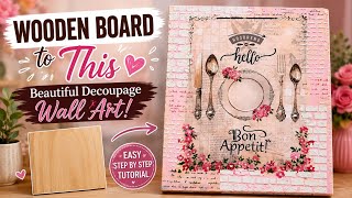 From Plain Board to Stunning Art🩷Easy DIYTutorial#art#decopageart#viral#homedecor#trending#youtube 