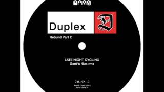 Duplex - Late Night Cycling (Gerd&#39;s 4lux Rmx)