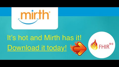 Download Mirth FHIR Connector - 3 Easy Steps - HL7StarterKit.com