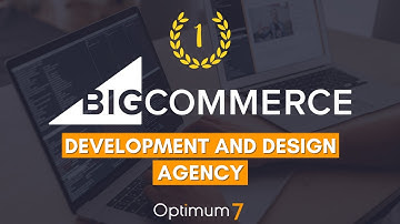 BigCommerce Development and Design Agency - Top BigCommerce Agencies 2023: How to choose one?