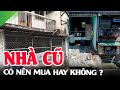 ✅ "LỜI KHUYÊN" Khi Mua Nhà Cũ Của Giới Nhà Giàu - Ping Land