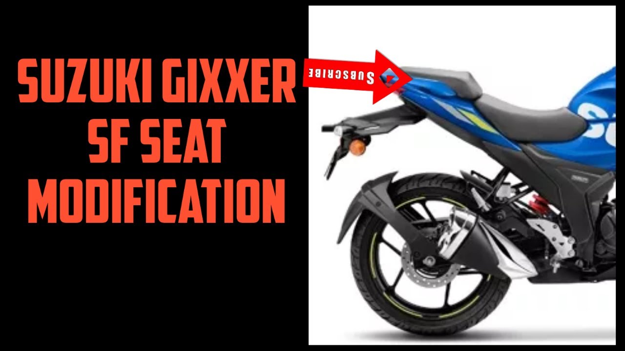 Suzuki Gixxer Seat Modification Suzuki Gixxer SF BS6 2020 Modification