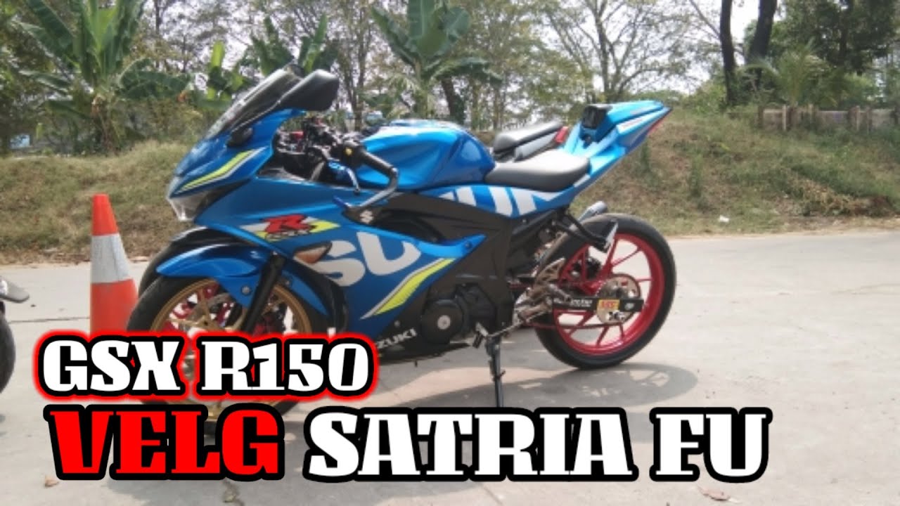 GSX R150 GANTI VELG SATRIA FU - YouTube
