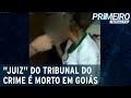 GO: Polícia Militar mata "juiz" do tribunal do crime | Primeiro Impacto (24/08/21)