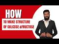 Structure of Gulcose and Fructose