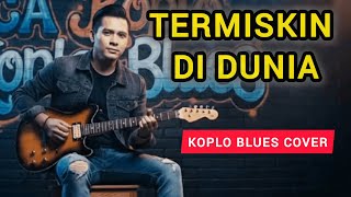 TERMISKIN DI DUNIA - Cover Koplo Blues | ACA MUSIC KOPLO JOSS (Populer oleh Hamdan ATT)