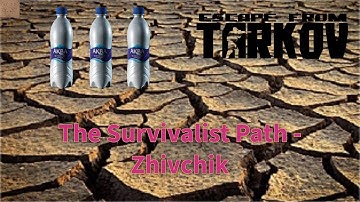 The Survivalist Path - Zhivchik Quest Guide || Escape From Tarkov