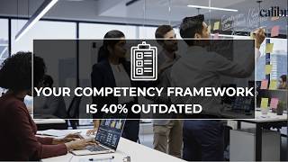 Your Competency Frameworks are 40% Outdated