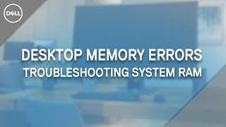 Troubleshooting Memory Errors on Dell Desktops | RAM Not Detected (Official Dell Tech Support)