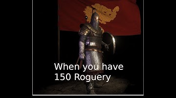 When you have 150 Roguery