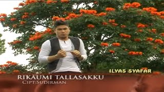 Rikaumi Tallasakku Ilyas Syafar