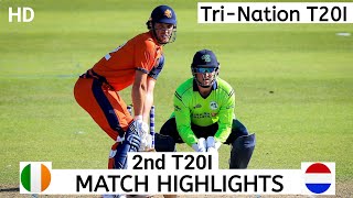 Ireland vs Netherland Full 2nd match highlights Tri-Nation T20I | NED vs IRE Match Highlights 2024 |