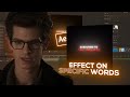 Effect on Specific Words Tutorial | After Effects