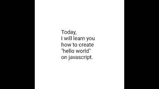 How to create hello world on javascript