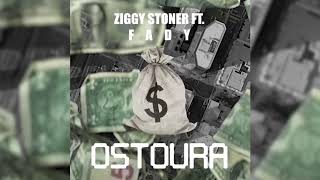 Ziggy Stoner - Ostoura ft. Fady (Official Audio)