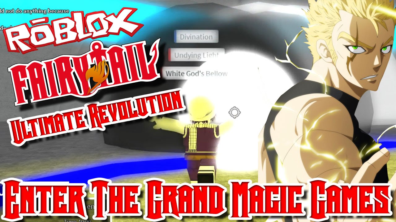 Enter The Grand Magic Games Roblox Fairy Tail Ultimate Revolution Youtube - fairy tail roblox games