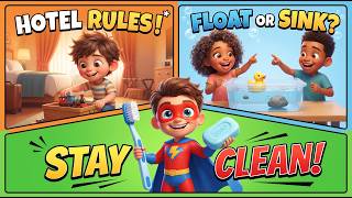 Hotel Rules & Float or Sink Fun! 🌊 | Learn Healthy Habits with Mr. Clean