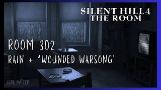 Silent Hill 4 ~ Room 302 Rain + ‘Wounded Warsong’ Soundscape ~ 8 Hours