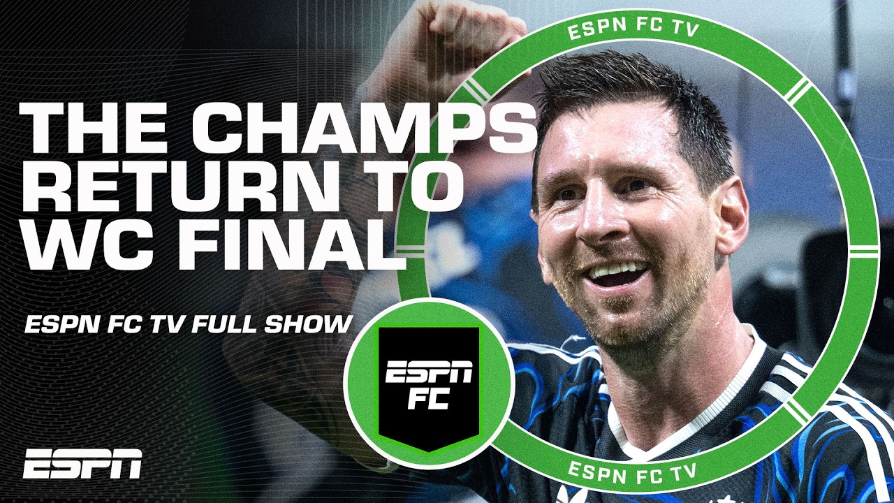 ARGENTINA ADVANCE BACK TO WORLD CUP FINAL 🏆 Takeaways, Final preview & more! | ESPN FC