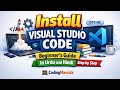 Visual Studio Code 2026 Installation Guide | Step-by-Step (Urdu/Hindi) |وی ایس کوڈ انسٹا لیشن