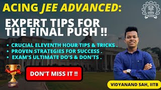 Last 5 Days Guidance For Jee Advanced 2023 |Vidyanand|