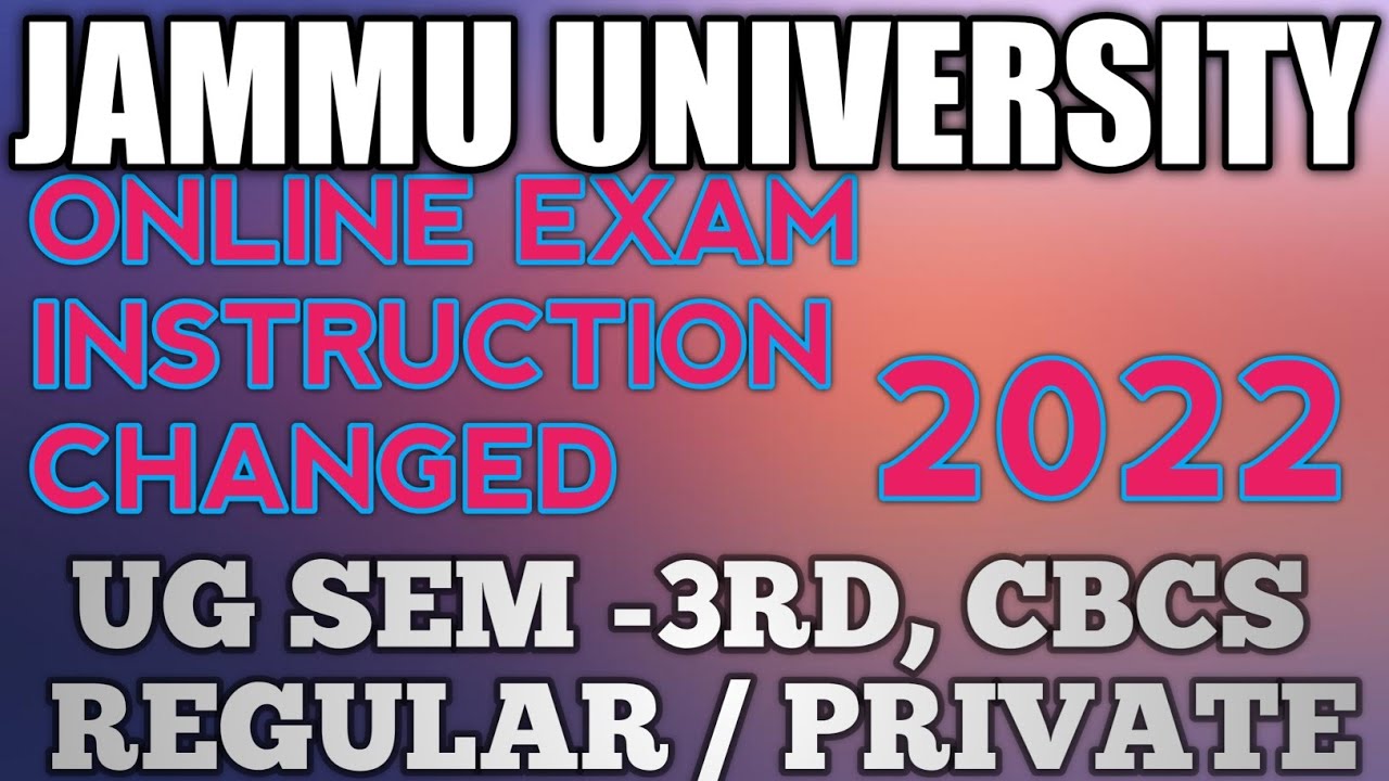 ONLINE EXAM INSTRUCTIONS CHANGED FOR UG SEM 3RD REGULAR PRIVATE 2022