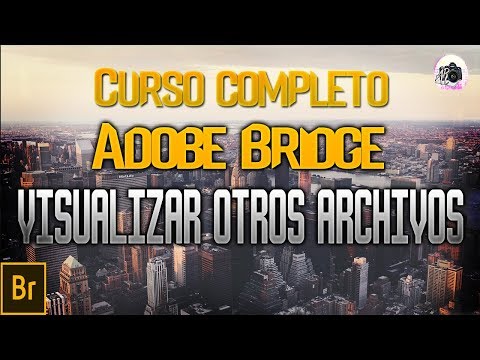 Visualización de otros archivos (adobe bridge ) video #29