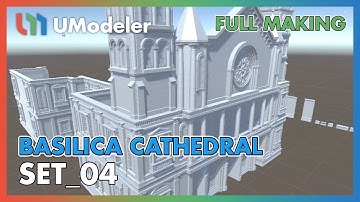 3D Modeling in Unity - Full Making Video of Modeling & Unwrapping Basilica Cathedral Set 4