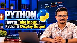 How to Take Input in Python & Print Output | Python Beginners Tutorial News