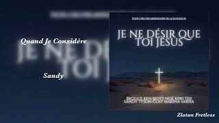 Cantique - Quand Je Considere - Sandy -