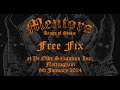 MENTORS - Free Fix (Live)