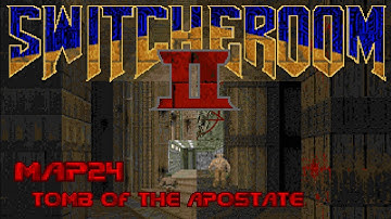 Switcheroom II - Map24: Tomb of the Apostate (100%) [DOSBox]