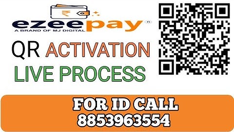 EZEEPAY QR कोड एक्टिवेट LIVE PROCESS @Ezeepay-Official
