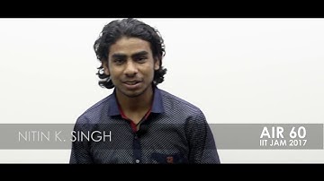 IIT JAM Maths Exam 2017 AIR 60 Nitin Kumar Singh Success Story