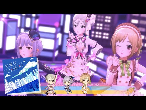 Deresute 4K MV - Furachi na CANVAS #4